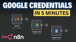 Set up Google Credentials in n8n in 5 minutes (2025)